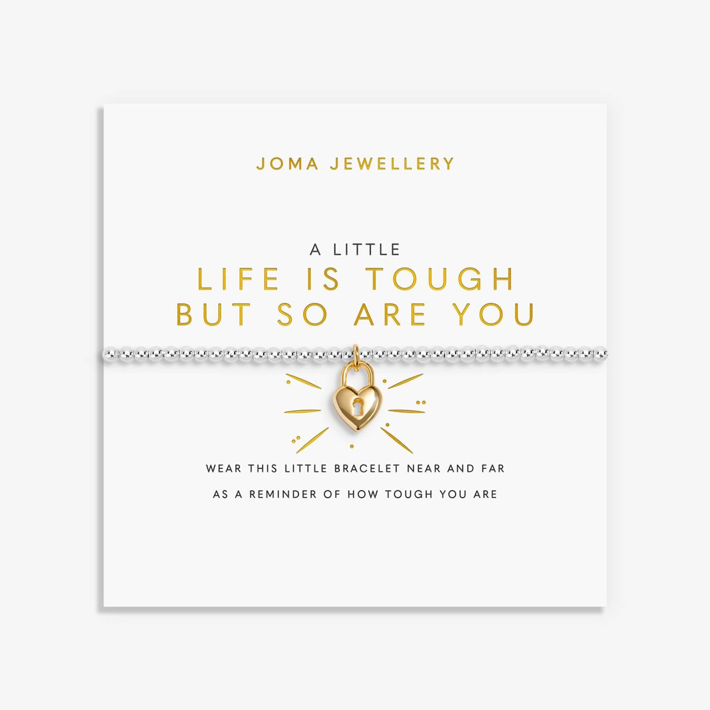 A Little 'Life Is Tough But So Are You' Bracelet In Silver and Gold Plating