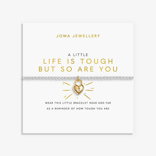 A Little 'Life Is Tough But So Are You' Bracelet In Silver and Gold Plating