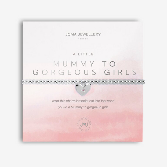 A Little 'Mummy To Gorgeous Girls' Bracelet